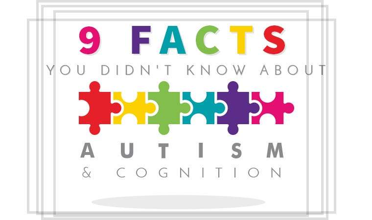 9 Facts You Didn't Know About Autism and Cognition - Beadsofcambay.com