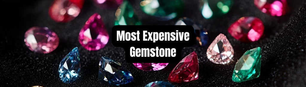 Top 12 Most Expensive Gemstones You Should Know About - Beadsofcambay.com